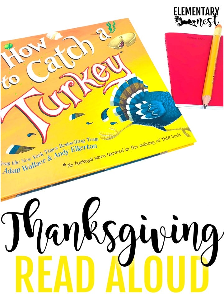 How to Catch a Turkey- Thanksgiving Read Alouds and stories for elementary teachers.