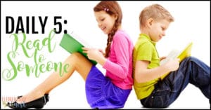 Daily 5: Read to someone