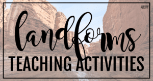 Landform Teaching Activities blog post cover