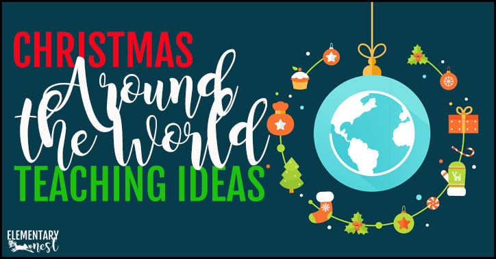 Christmas Around the World teaching ideas for elementary teachers.