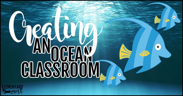 Creating an ocean themed classroom.