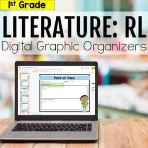 1st Grade RL Literature Digital Graphic Organizers