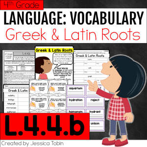 L.4.4.b Greek and Latin Roots