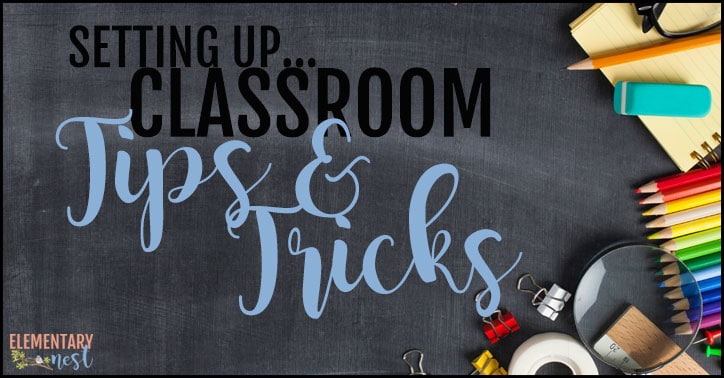Setting up classroom tips & tricks