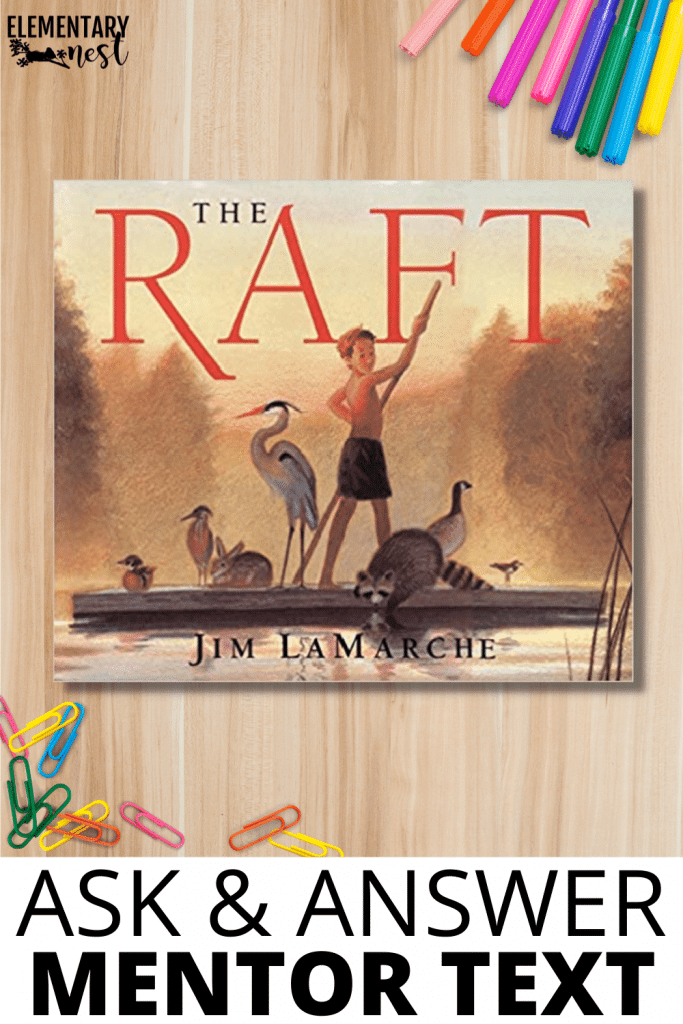 'The Raft' Ask and Answer Questions mentor text