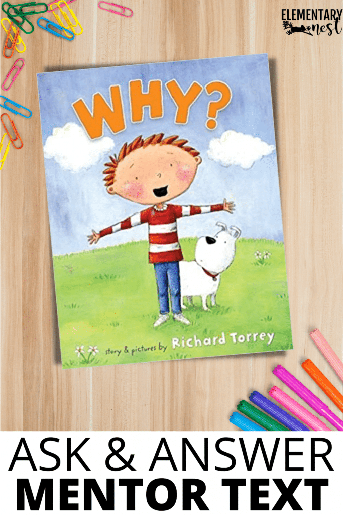 'Why' Ask and Answer Questions mentor text