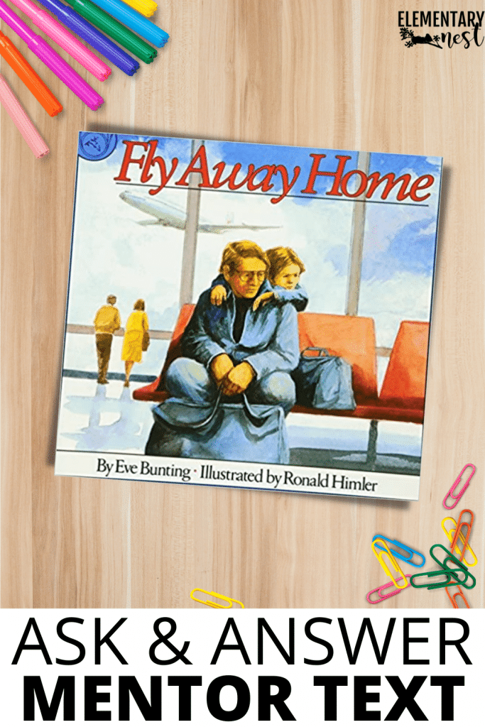 'Fly Away Home' Ask and Answer Questions mentor text