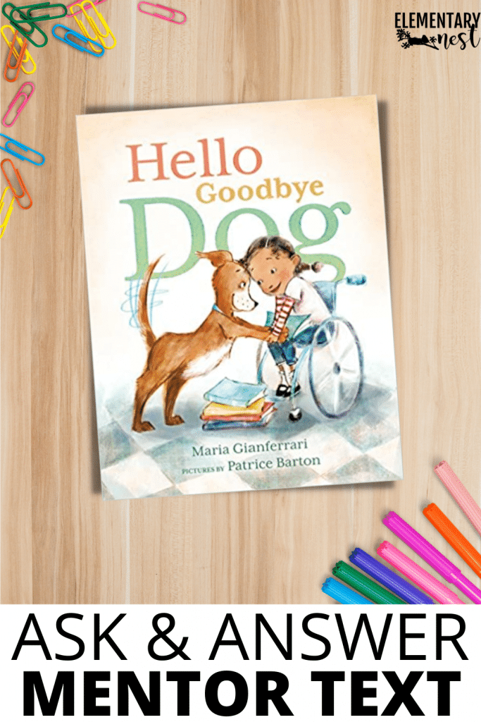 'Hello Goodbye Dog' Ask and Answer Questions mentor text