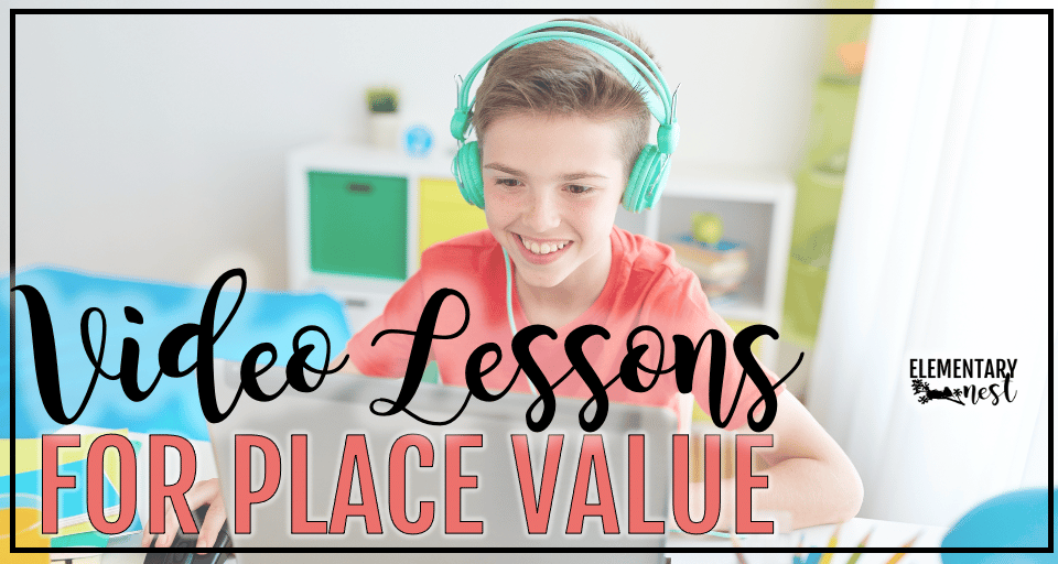 Video Lessons for teaching first grade and second grade place value