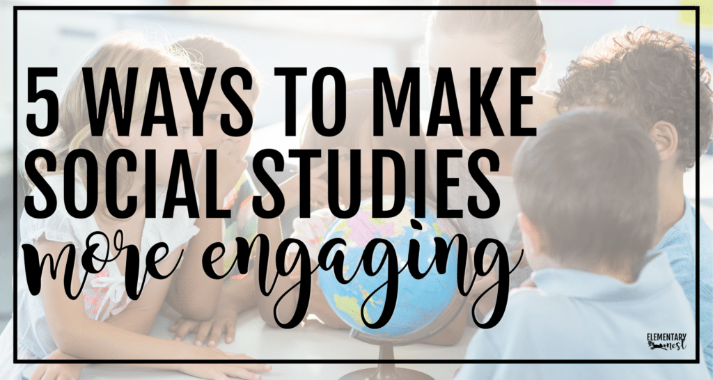 Engaging elementary social studies activities 