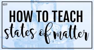 Large text reading "How to Teach States of Matter" over an image of stacked ice cubes, representing the concept of matter in its solid form.