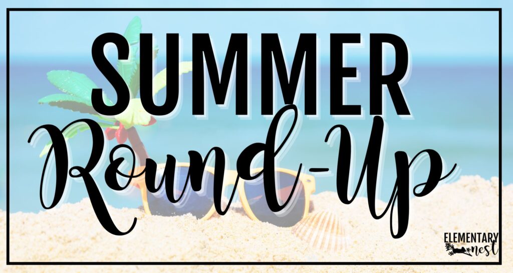 Beach scene with toy palm tree and sunglasses, overlay text says “Summer Round-Up”