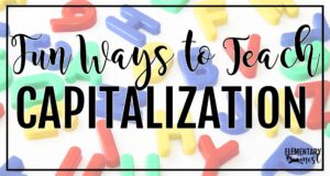 Blog post cover image with colorful plastic letters in the background and the text “Fun Ways to Teach Capitalization.”