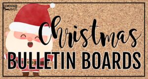 Christmas classroom bulletin board ideas with festive Santa design for elementary teachers.