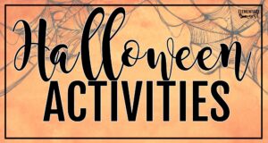Halloween activities for kids blog post cover with spider web background for classroom learning ideas.