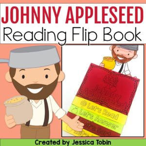 Cover image for Johnny Appleseed Reading Flip Book with cartoon Johnny holding a pot and a colorful layered flip book featuring reading and comprehension activities