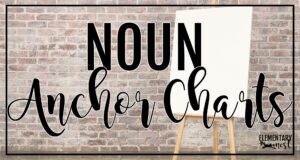Blog post cover image with the title “Noun Anchor Charts” on a brick background with an easel