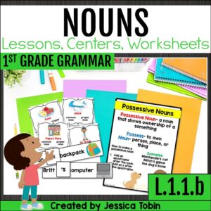 Cover for 1st Grade Grammar Nouns Unit featuring lessons, centers, and worksheets for common, proper, and possessive nouns with colorful cards and posters.