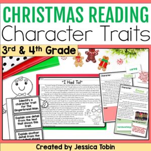 Christmas-themed reading comprehension activities for 3rd and 4th grade focusing on character traits. The image includes a story titled “I Had To!”, colorful cards for character analysis, and a gingerbread man craft.