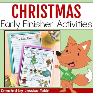 Christmas early finisher activities for elementary classrooms featuring printable worksheets like “The Busy Elves” comic writing page.