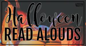Open book in warm lighting with the words “Halloween Read Alouds” displayed across the image, representing a collection of Halloween children’s books and classroom read-aloud ideas.