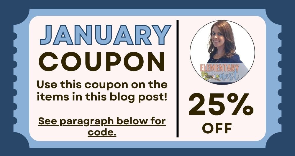 January classroom resource coupon for 25% off Elementary Nest resources.