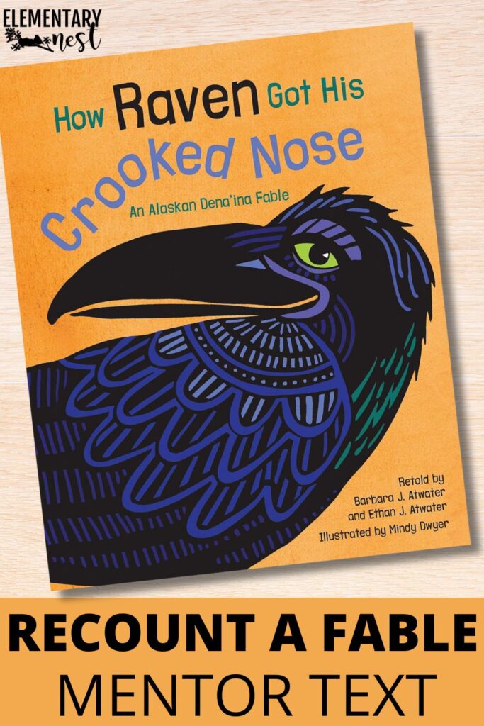 How Raven Got His Crooked Nose, an Alaskan Dena’ina fable book by Barbara and Ethan Atwater