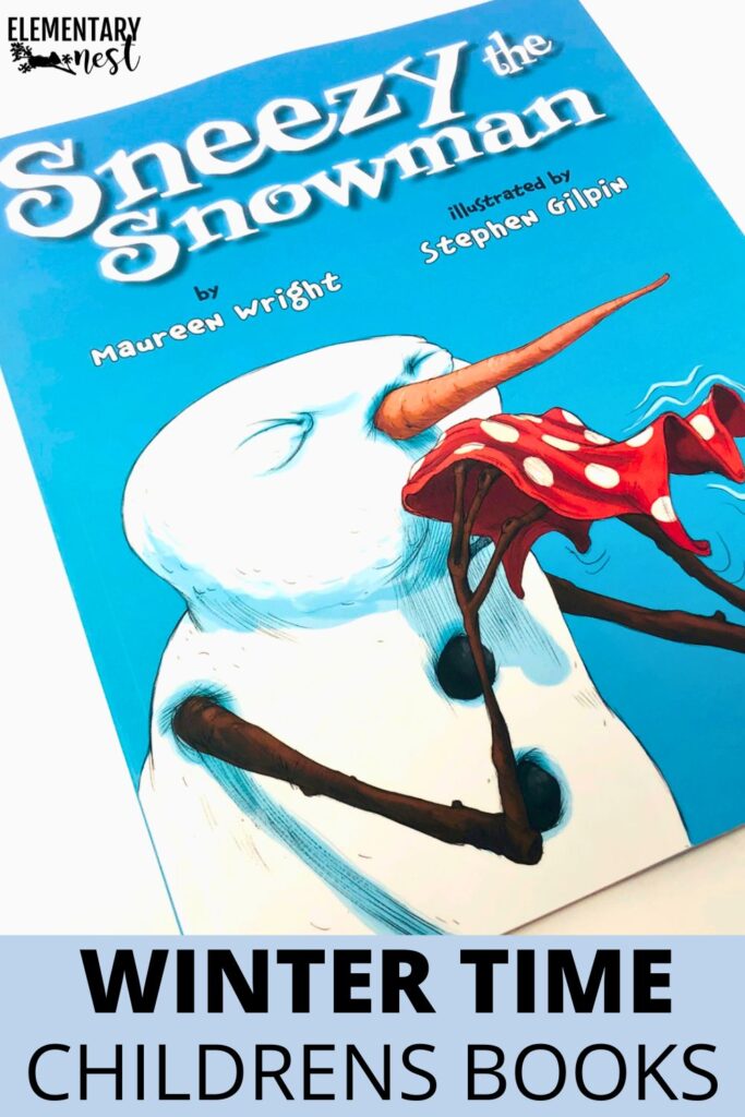 Children’s book Sneezy the Snowman by Maureen Wright, illustrated by Stephen Gilpin.