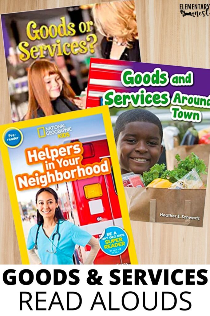 Three children’s books about goods and services, including Goods or Services?, Goods and Services Around Town, and Helpers in Your Neighborhood