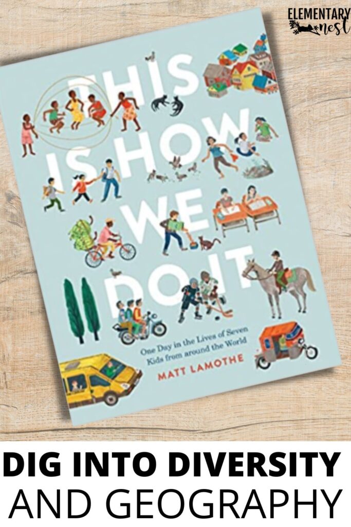 Children’s geography book This Is How We Do It by Matt Lamothe on a wooden table, perfect for teaching global cultures and geography activities.