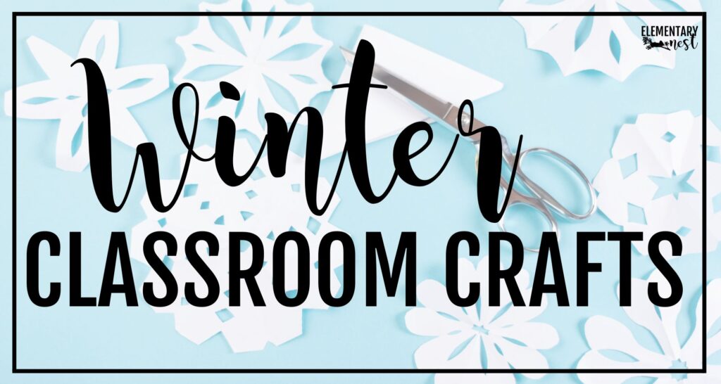 Winter classroom crafts for elementary students with paper snowflakes and scissors on a blue background.