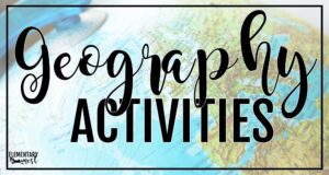 Geography activities blog post cover showing a close-up of a colorful world map with the words “Geography Activities” across it