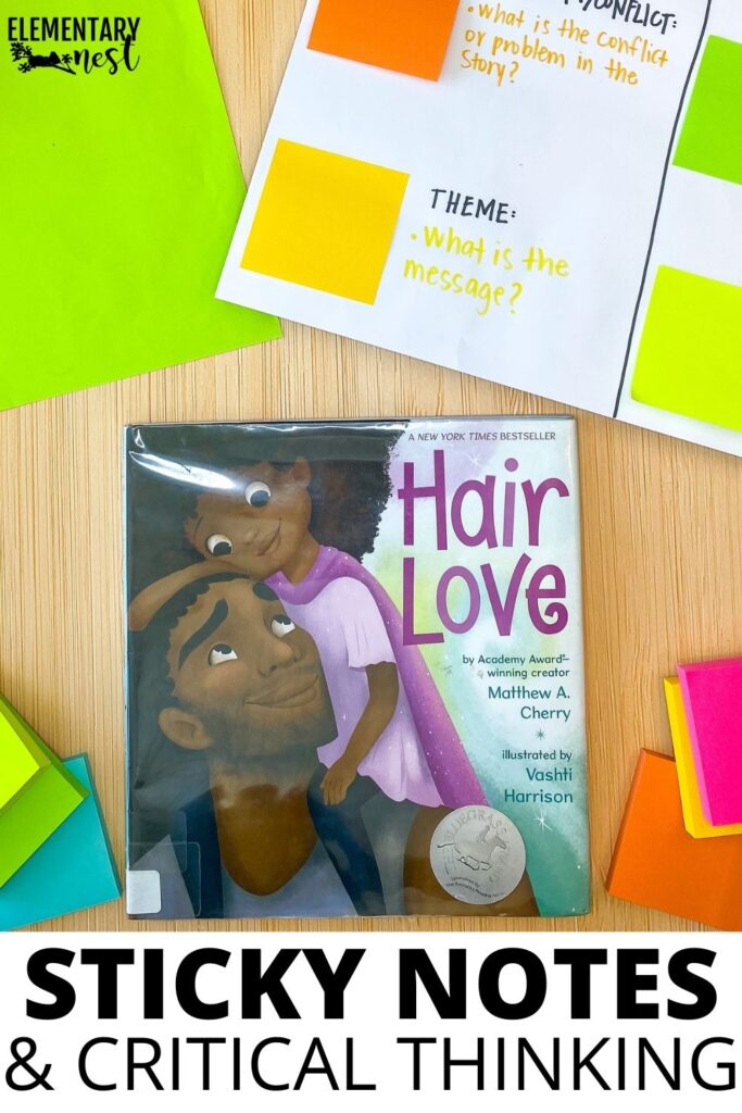 No-Prep Reading Comprehension with Sticky Notes Elementary reading comprehension lesson using sticky notes for critical thinking, with a mentor text and written prompts focused on theme and problem in the story.