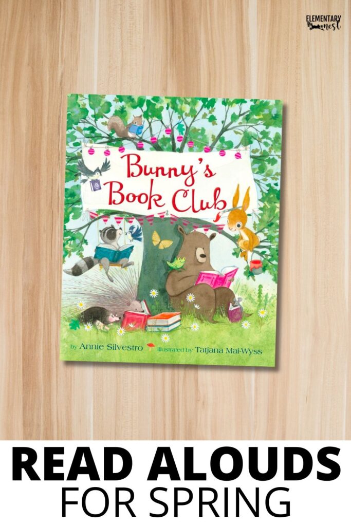 Bunny’s Book Club picture book for spring read alouds in elementary classroom