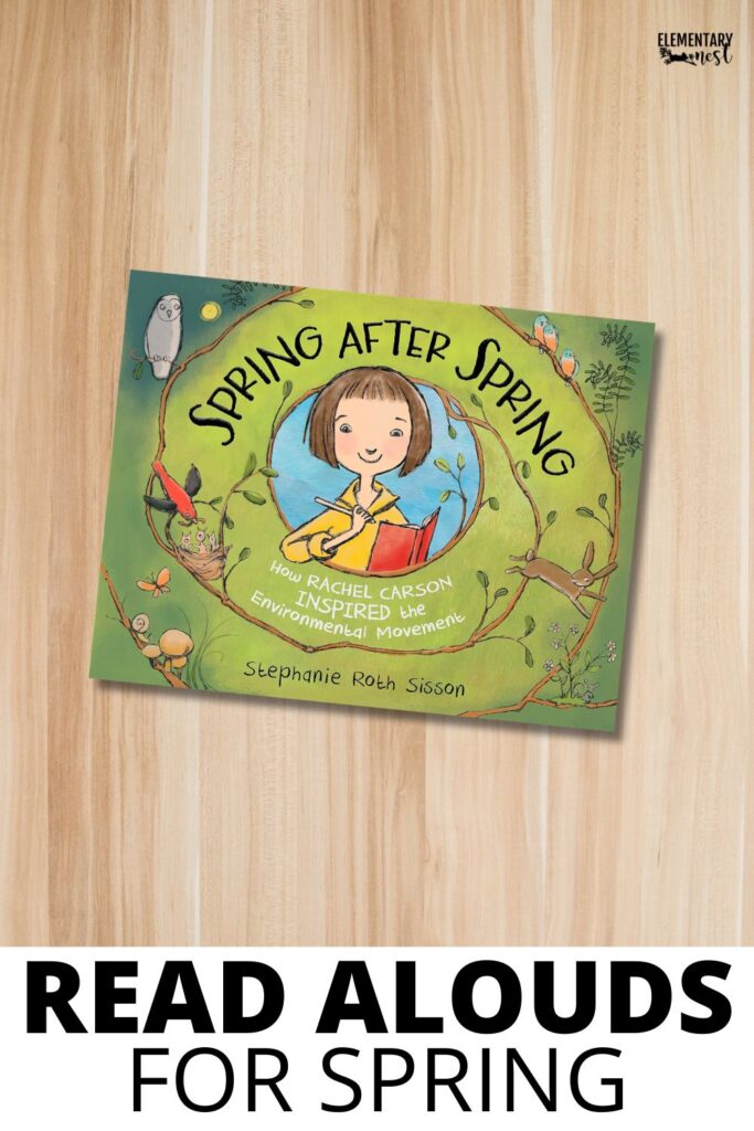 Spring After Spring picture book about Rachel Carson for spring read aloud lessons