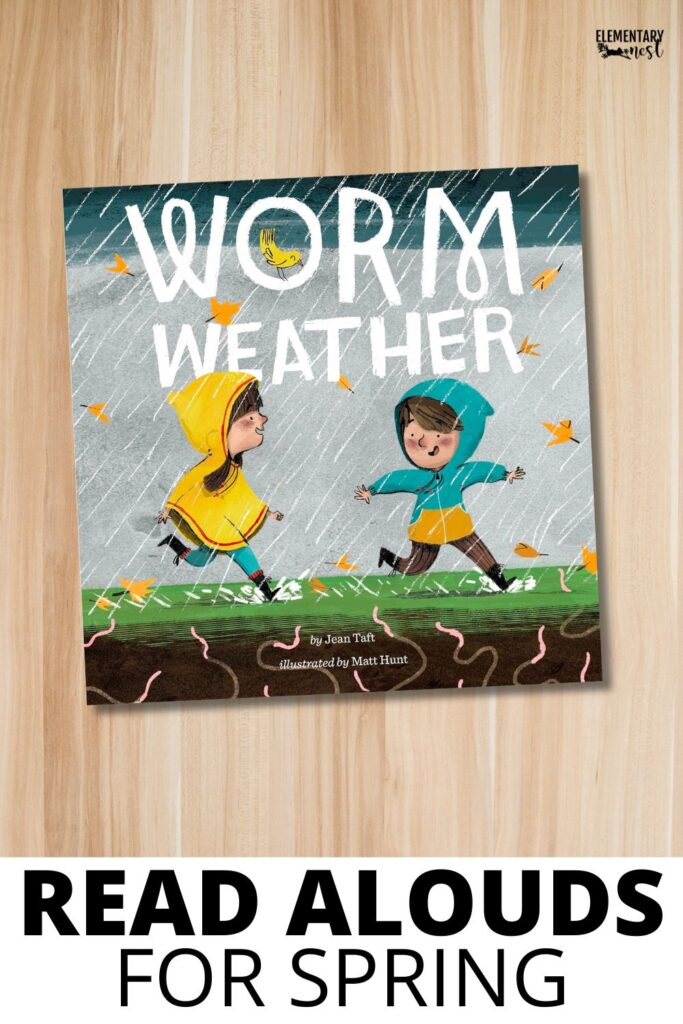 Worm Weather picture book for spring read alouds about rainy weather and seasons