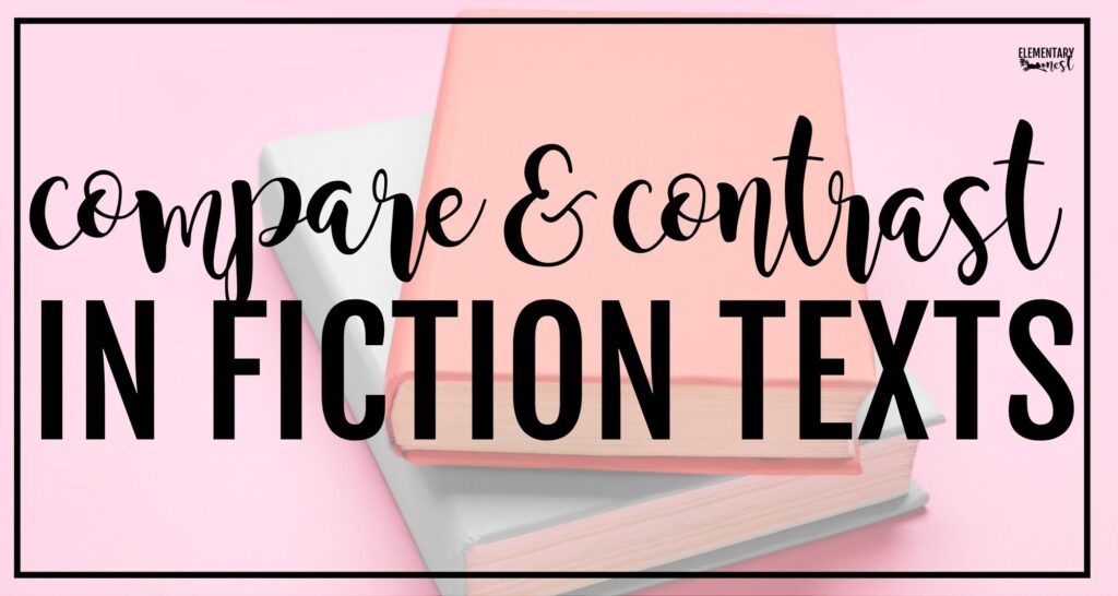 compare and contrast in fiction texts for elementary students with stacked books background
