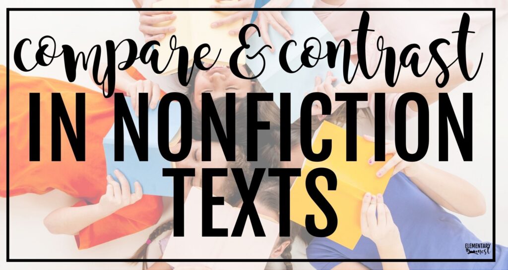 compare and contrast in nonfiction texts anchor chart for informational text reading comprehension