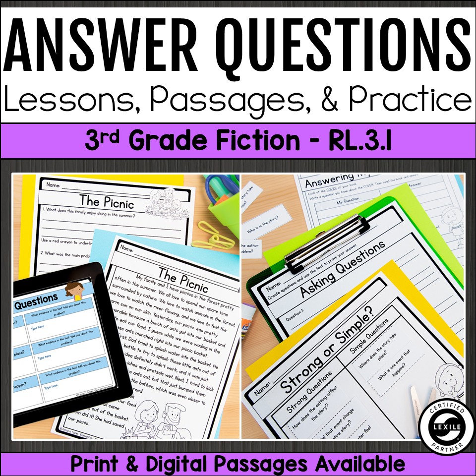 3rd Grade Ask and Answer reading comprehension activities with lesson plans, Lexile passages, worksheets, graphic organizers, text evidence practice, and digital reading activities for Common Core RL.3.1.